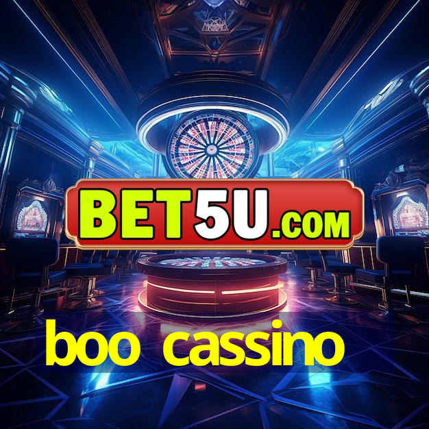 boo cassino